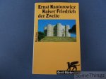 Ernst Kantorowicz. - Kaiser Friedrich der Zweite.