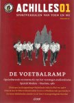 Diverse - Achilles 01 - De voetbalramp -Sportverhalen van toen en nu