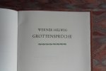 Helwig, Werner. - Grottensprüche. [ Genummerde oplage 102 / 150 ].