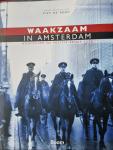 Rooy, Piet de - Waakzaam in Amsterdam / hoofdstad en politie vanaf 1275