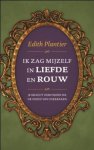 Edith Plantier - Ik zag mijzelf in liefde en rouw