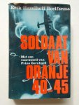 HAZELHOFF ROELFZEMA, E., - Soldaat van Oranje 40-45.