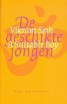 Seth, Vikram - De geschikte jongen Seth, Vikram - De geschikte jongen