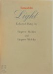 Akihito Heisei Tennō (Empereur Du Japon).) ,  Emperor Of Japan Akihito ,  Empress Michiko (Consort Of Akihito, Emperor Of Japan) - Tomoshibi Light: Collected Poetry by Emperor Akihito and Empress Michiko