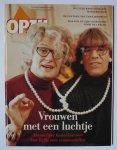 Mannen met een luchtje. - Opzij: feministisch maandblad, maart 1993, jrg. 21, nr. 3. - Mannelijke komieken over hun vrouwenrollen: Van Kooten & De Bie, Paul de Leeuw, Aart Staartjes, Arjan Ederveen, enz. - Interviews: Tama Janowitz, Fatima Mernissi, Truus Postma.