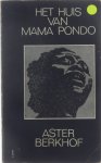 Aster Berkhof - Het huis van mama Pondo