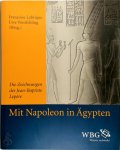 Françoise Labrique, Uwe Westfehling - Mit Napoleon in Ägypten Die Zeichnungen des Jean-Baptiste Lepère