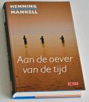 Mankell, Henning - Aan de oever van de tijd