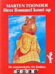 Marten Toonder - Heer Bommel komt op, De Wenswerkster, De Klokker, De Pruikenmaker