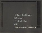 Willem den Ouden - Een spoor van vernieling