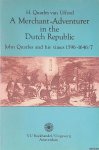 Quarles van Ufford, H. - A Merchant-adventurer in the Dutch Republic: John Quarles and His Times, 1596-1646/7 Quarles van Ufford, H. - A Merchant-adventurer in the Dutch Republic: John Quarles and His Times, 1596-1646/7