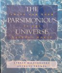 Hildebrandt, Stefan & Anthony Tromba - The Parsimonious Universe: Shape and Form in the Natural World Hildebrandt, Stefan & Anthony Tromba - The Parsimonious Universe: Shape and Form in the Natural World