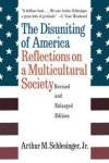 Arthur Meier Schlesinger - The Disuniting of America