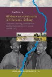 Serge Langeweg - Maaslandse monografieen 75 -   Mijnbouw en arbeidsmarkt in Limburg