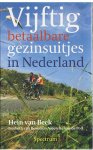 Beek, Hein van / Boven, Liesbeth van en Poll, Nicolette van de - Vijftig betaalbare gezinsuitjes in Nederland
