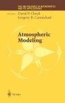David P. Chock, Gregory R. Carmichael - Atmospheric Modeling