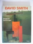 Merkert, Jorn - David Smith Skulpturen - Zeichnungen