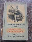 Goeverneur, J.J.A. - Reizen en avonturen van Mijnheer Prikkebeen