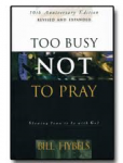 Hybels, Bill - Too Busy Not to Pray Journal - Basic Christianity
