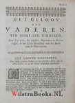 Honert, Joan van den (Johan, Joannes, Johannes) T.H. Soon - Het geloov der vaderen, ten spore der kinderen, door Paulus, den apostel, beschreven en vereeuwigd, in het elvde hoofdstuk van den Briev aan de Hebreeuwen, en... verklaard door Joan vanden Honert, T.H. soon..., die daarin ook onstandig handelt...