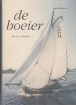 Vermeer, Jan, Botman, F., Tolsma, P.M.J. - De Boeier.  (nog 1 ongelezen exemplaar uit voorraad voormalige scheepvaartwinkel)