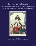 Federico Gon, Emmanuel Reibel (eds) - Sound of Empire. Soundscapes, Aesthetics and Performance between  Ancien r gime  and Restoration