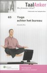A. Kho - Yoga achter het buro / TaalAnker hoe formuleer ik het? / 65