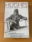 Hack, Richard - HUGHES, the private diaries, memos and letters