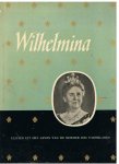 Redactie - Wilhelmina - flitsen uit het leven van de moeder des vaderlands