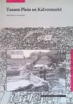 Magendans, J.R. - Tussen Plein en Kalvermarkt, Opgravingen in ’s-Gravenhage