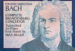Bach, Johann Sebastian & Max Reger - Complete Brandenburg Concertos: Transcribed for Piano Four Hands