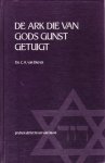 Dieren, Ds. C.A. van - De ark die van Gods gunst getuigt