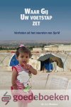 Blankers, Ds. G.J. - Waar Gij Uw voetstap zet --- Verhalen uit het noorden van Syrië