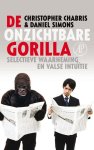 Christopher Chabris & Daniel Simons - De onzichtbare gorilla