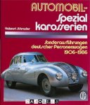Halwart Schrader - Automobil-Spezialkarsserien: Sonderausführungen Deuscher Personenwagen 1906 - 1986