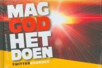 Wilkin van de Kamp - MAG GOD HET DOEN ?