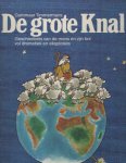Timmermans, Gommaar - De grote knal. Geschiedenis van de mens en zijn bol vol dramatiek en eksplosies