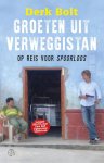Derk Bolt - Groeten uit Verweggistan op reis voor Spoorloos