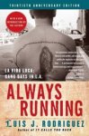 Luis J. Rodriguez - Always Running
