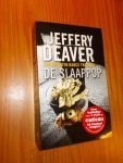 DEAVER, JEFFERY, - De Slaappop.