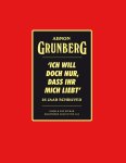 Arnon Grunberg 10283 - Ich will doch nur, dass ihr mich liebt 25 jaar schrijver (waarvan 5 jaar in het verborgene)