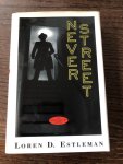Loren D. Estleman - Never street