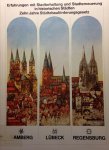Redactie - Erfahrungen mit Stadterhaltung und Stadterneuerung in historischen Städten Bamberg, Lübeck, Regensburg