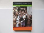 Goldstein, Donna M. - Laughter Out of Place / Race, Class, Violence, and Sexuality in a Rio Shantytown