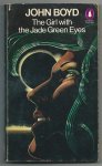 Boyd, John - The Girl with the Jade Green Eyes Boyd, John - The Girl with the Jade Green Eyes