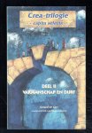 Bruyn, M. de / G. de Gier / R. de Bruyn - Crea-trilogie / 1 Verbeeldingskracht / 2 Vakmanschap en druf / 3 Probleembetrokkenheid, bevestiging, zelfexpressie en identificatie