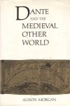 Morgan, Alison - Dante and the Medieval Other World Morgan, Alison - Dante and the Medieval Other World