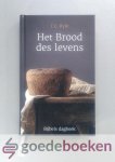 Ryle, J.C. - Het Brood des levens --- Bijbels dagboek