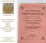 Barometermuseum - De onfeilbare weervoorspeller. Tevens aanwijzende, hoe men met weinig moeite zelf kan vervaardigen een bloemen- en plantenbarometer, een chemisch weerglas en een planten-hygrometer (vochtigheidsmeter). Originele uitgave.