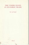 Empel, M. van - The Visible Hand in Invisible Trade - Rede 1988